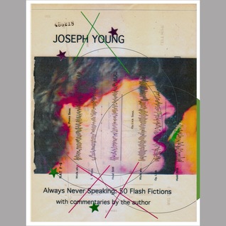 Read Always Never Speaking: 50 Flash Fictions, with Commentaries by the Author - Joseph Young file in ePub