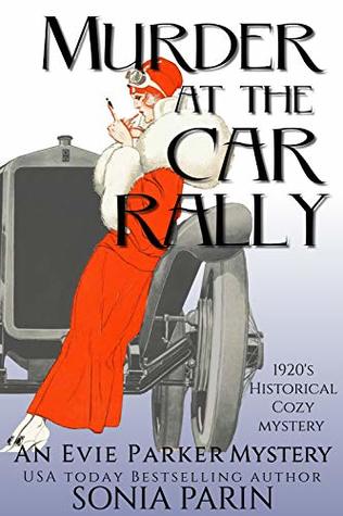 Read Online Murder at the Car Rally: 1920s Historical Cozy Mystery - Sonia Parin file in ePub