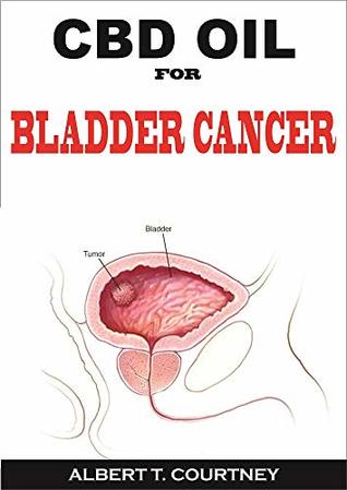 Download CBD OIL FOR BLADDER CANCER: The Ultimate Guide on CBD Oil (The Essential and Alternative Therapy for Bladder Cancer) - ALBERT T. COURTNEY file in ePub