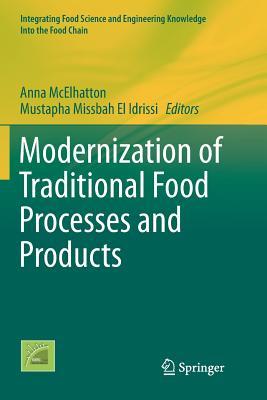 Full Download Modernization of Traditional Food Processes and Products - Anna McElhatton | ePub