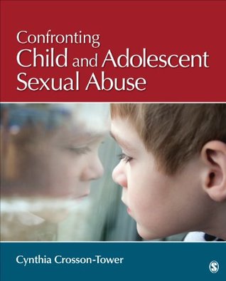 Full Download Confronting Child and Adolescent Sexual Abuse - Cynthia Crosson-Tower file in ePub