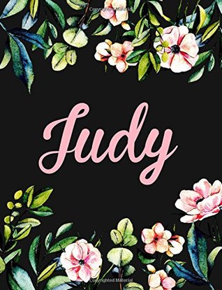 Read Judy: Personalised Judy Notebook/Journal For Writing 100 Lined Pages (Black Floral Design) -  file in ePub