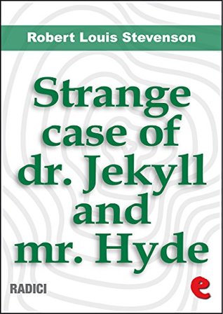 Read The Strange Case Of Dr. Jekyll And Mr. Hyde (Radici) - Robert Louis Stevenson file in PDF