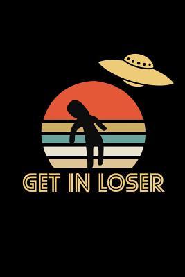 Read Online Get In Loser: Write In Notes. Diaries And Journals. 6 x 9 Glossy College Ruled 100 Pages - John Lee Zell | ePub