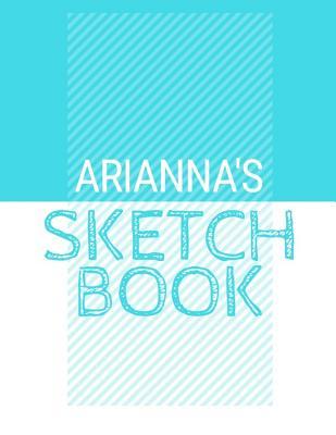 Read Arianna's Sketchbook: Personalized blue sketchbook with name: 120 Pages -  | ePub