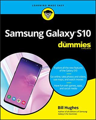 Read Online Samsung Galaxy S10 For Dummies (For Dummies (Computer/Tech)) - Bill Hughes file in ePub