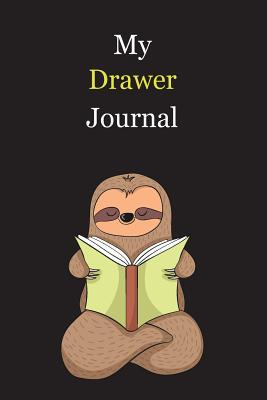 Download My Drawer Journal: With A Cute Sloth Reading, Blank Lined Notebook Journal Gift Idea With Black Background Cover - Exwp Press file in ePub