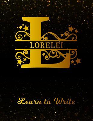 Full Download Lorelei Learn To Write: Personalized Letter L First Name Handwriting Primary Composition Practice Paper Gold Glittery Effect Notebook Cover Dashed Midline Workbook for Kindergarten 1st 2nd 3rd Grade Students (K-1, K-2, K-3) -  | ePub