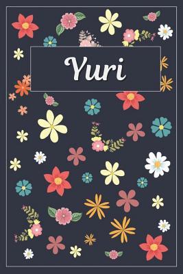 Download Yuri: Lined Writing Notebook with Personalized Name 120 Pages 6x9 Flowers -  | PDF