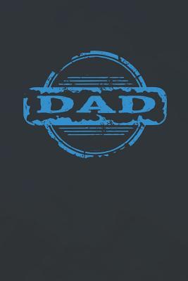 Read Online Dad: Family life grandpa dad men father's day gift love marriage friendship parenting wedding divorce Memory dating Journal Blank Lined Note Book -  file in ePub