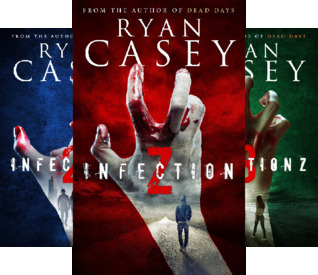 Download Infection Z Zombie Apocalypse Series (5 Book Series) - Ryan Casey file in PDF