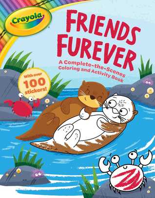 Read Online Crayola Friends Furever: A Complete-the-Scenes Coloring and Activity Book - Buzzpop file in ePub