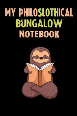 Full Download My Philoslothical Bungalow Notebook: Self Discovery Journal With Questions From A Relaxed Sloth - Sotik Publishing | ePub