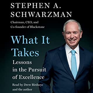 Read What It Takes: Lessons in the Pursuit of Excellence - Stephen A. Schwarzman | PDF