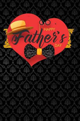 Download happy fathers day: Lined Notebook / Diary / Journal To Write In 6x9 for papa, grandpa, uncle, law stepdad in fathers day red heart hat gift - Coolest Daddy Publishers file in PDF
