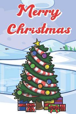 Read Merry Christmas: Xmas Tree with Gifts for Everyone Holiday and Snow Inspired Notebook to Write or Draw In, Journal, Diary. Perfect for Kids and Adults of All Ages. Great For Stocking Stuffer and Surprise Gifts Under the Tree - Sillyanimalpictures Com Publishing | PDF