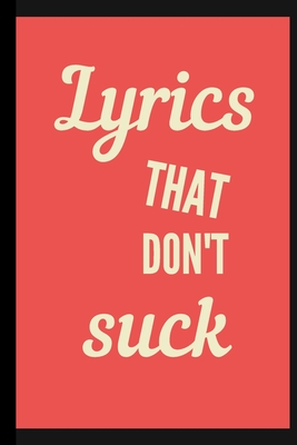 Download Lyrics that don't suck: Blank Ruled Lined Composition Notebook Journal - Sienna Potter | ePub