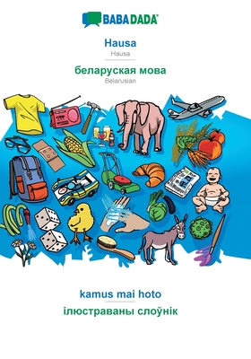 Read BABADADA, Hausa - Belarusian (in cyrillic script), kamus mai hoto - visual dictionary (in cyrillic script) - Babadada Gmbh | PDF