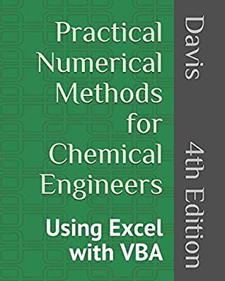 Read Practical Numerical Methods for Chemical Engineers: Using Excel with VBA - Richard A. Davis file in ePub
