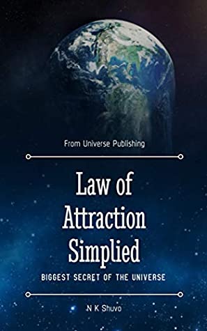 Full Download Law of Attraction Simplified: Change your reality. - N K Shuvo | ePub
