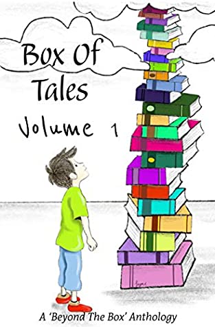 Full Download Box of Tales - Volume 1: A Beyond the Box Series Anthology - Anupama Dalmia | ePub
