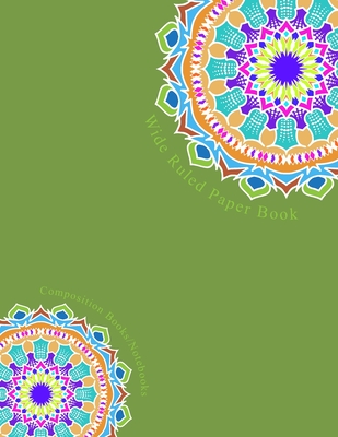 Full Download Wide Ruled Paper Book: Composition Books/Notebooks, Wide Ruled Paper, Primary, Grades K-2, Blank book, Planner, Journal, Diary, 8.5 x 11, 100 Pages, Unique Mandala Designs for Cover - Mysterious Mandala | ePub