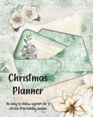 Download Christmas Planner - An easy-to-follow system for a stress-free holiday season: Save money & time with this countdown calendar & checklist organizer, budget & expense tracker, party grocery list & more! Beautiful envelope with magnolias cover - Ho Ho Hortense file in PDF