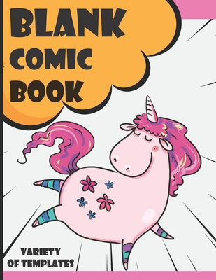 Read Blank Comic Book Variety of Templates: Cute Unicorn Funny Comic Drawing Book For Family Mom Dad & Kids Gift Idea in Birthday Anniversary or Holidays For Nephews & Nieces - My Speech Balloon | PDF