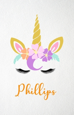 Read Online Phillips A5 Lined Notebook 110 Pages: Funny Blank Journal For Lovely Magical Unicorn Face Dream Family First Name Middle Last Surname. Unique Student Teacher Scrapbook/ Composition Great For Home School Writing - Whisky Man Gift Personal Popular Design file in PDF