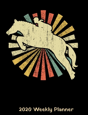 Full Download 2020 Weekly Planner: 2020 Horses Lover Planner - Daily Weekly and Monthly Planners - The Perfect Gift - 2020 Planner for Horse Lovers - Calendar and Organizer - 2020 One Year Planner - 12 Month 8.5 x 11 Sized 120 Pages - Teddy's Publishing file in PDF